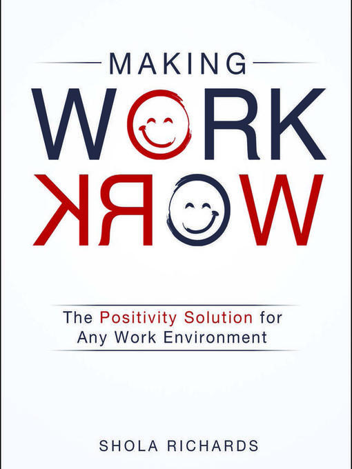 Title details for Making Work Work by Shola Richards - Wait list